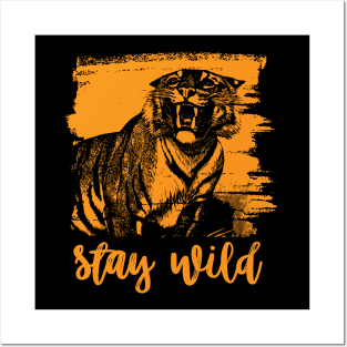 Stay Wild Tiger Posters and Art